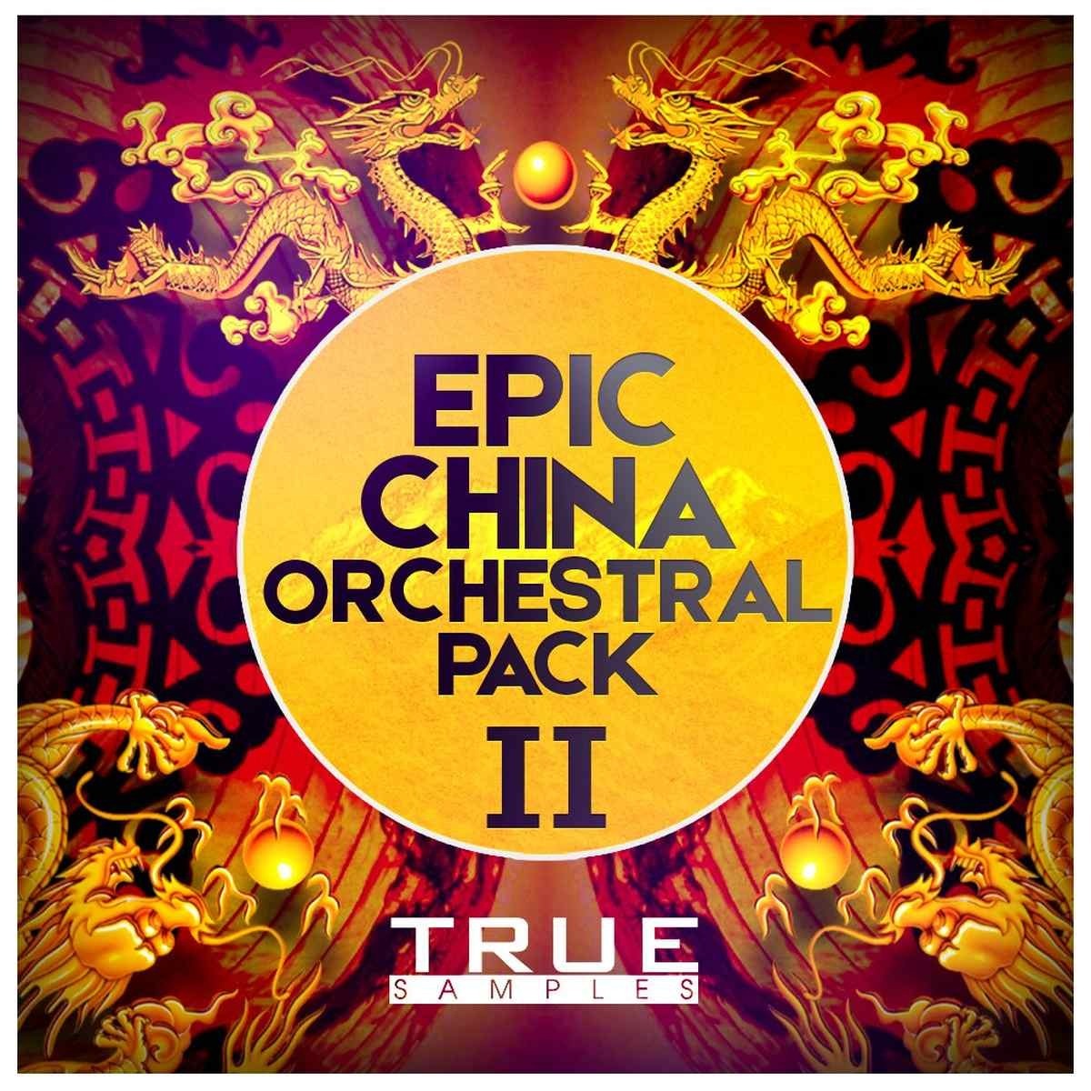 True Samples - Epic China Orchestral Pack 2 Sample Packs Software GUI Artwork